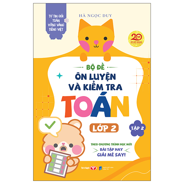 Tự Tin Giỏi Toán Vững Vàng Tiếng Việt - Bộ Đề Ôn Luyện Và Kiểm Tra Toán Lớp 2 - Tập 1 - Ảnh 2
