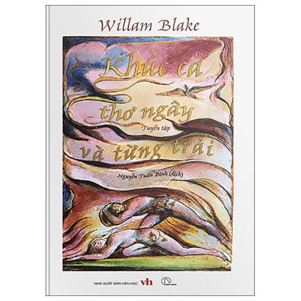 Tuyen Tap William Blake - Khuc Ca Tho Ngay Va Tung Trai