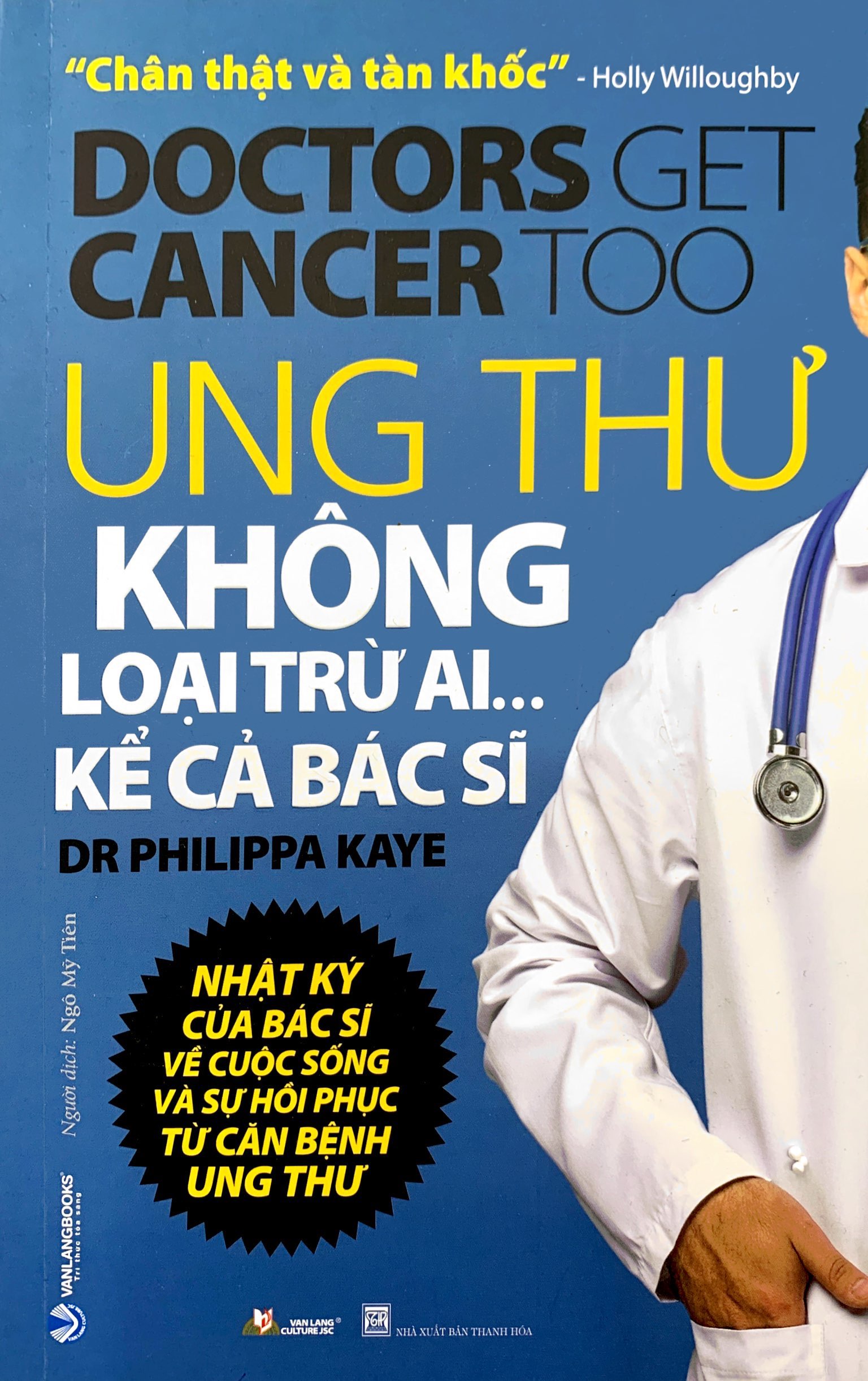 ung thư không loại trừ ai... kể cả bác sĩ - Ảnh 2