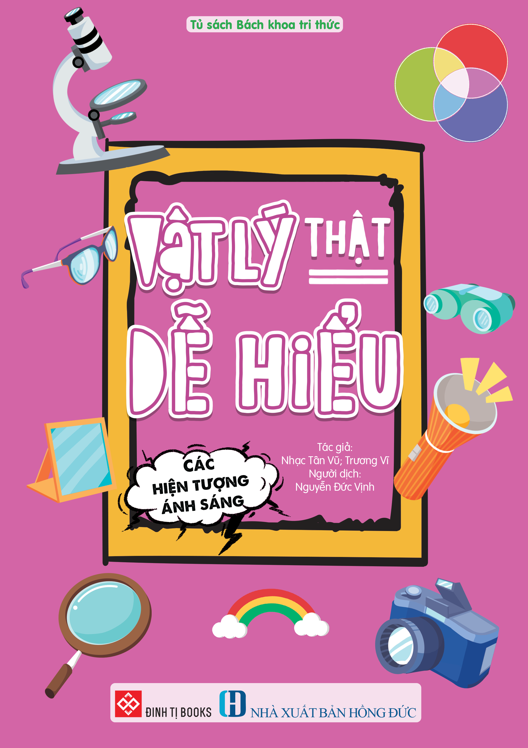 Vật Lý Thật Dễ Hiểu - Các Hiện Tượng Ánh Sáng - Ảnh 2