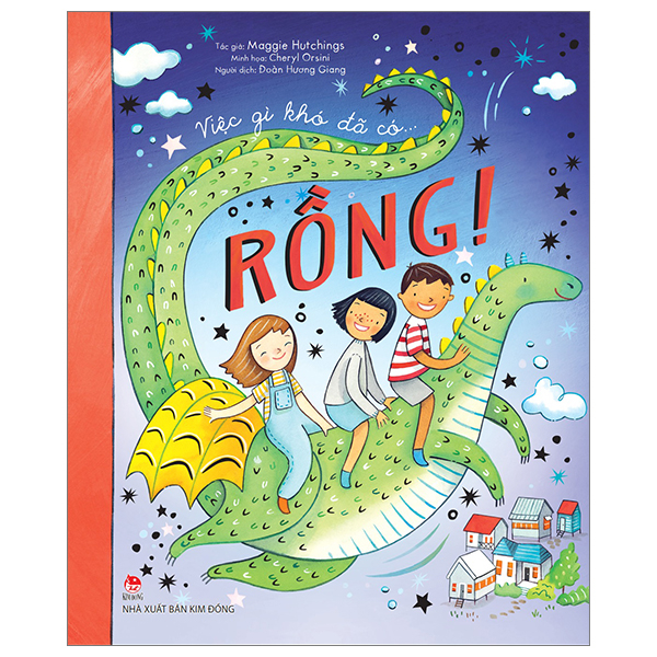 Việc Gì Khó Đã Có… Rồng!