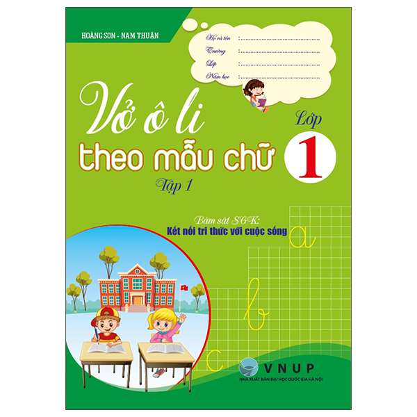 Vở Ô Li Theo Mẫu Chữ Lớp 1 - Tập 1 (Kết Nối)