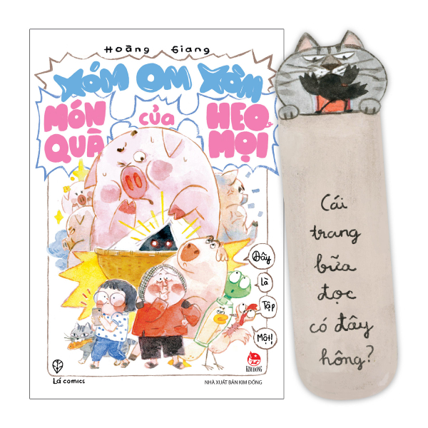 Xóm Om Xòm - Tập 1 - Món Quà Của Heo Mọi - Tặng Kèm Bookmark