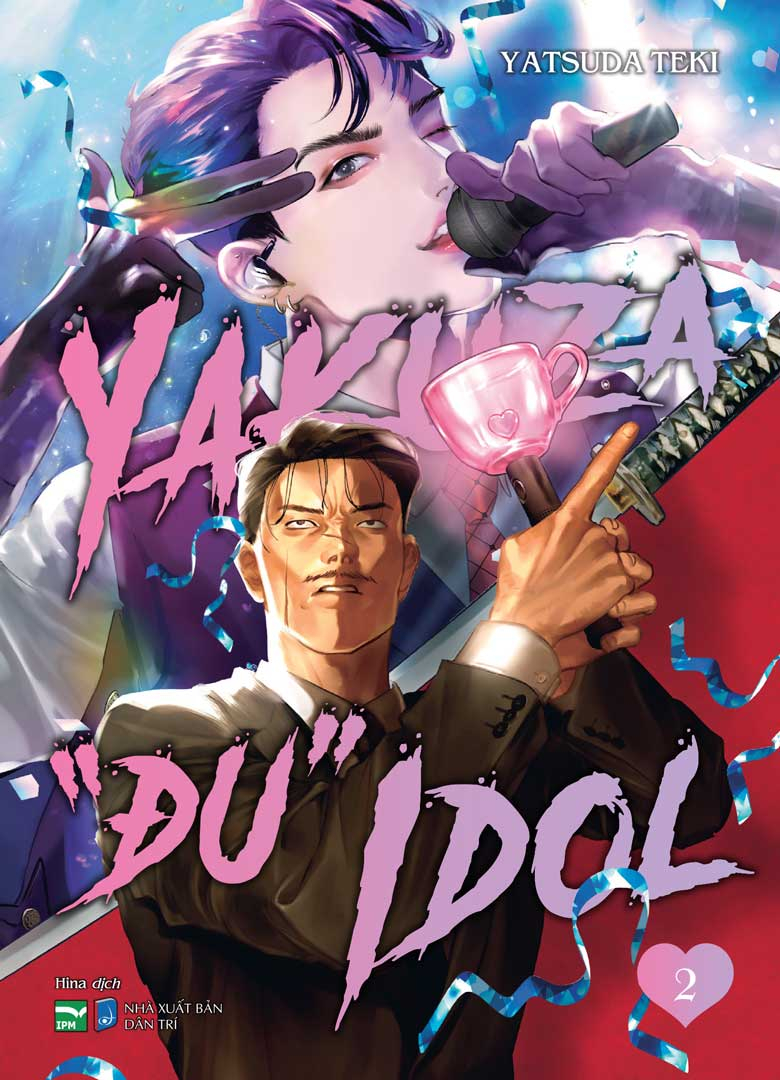 Yakuza “Đu” Idol - Tập 2 - Bản Đặc Biệt - Tặng Kèm Ticket - Ảnh 3