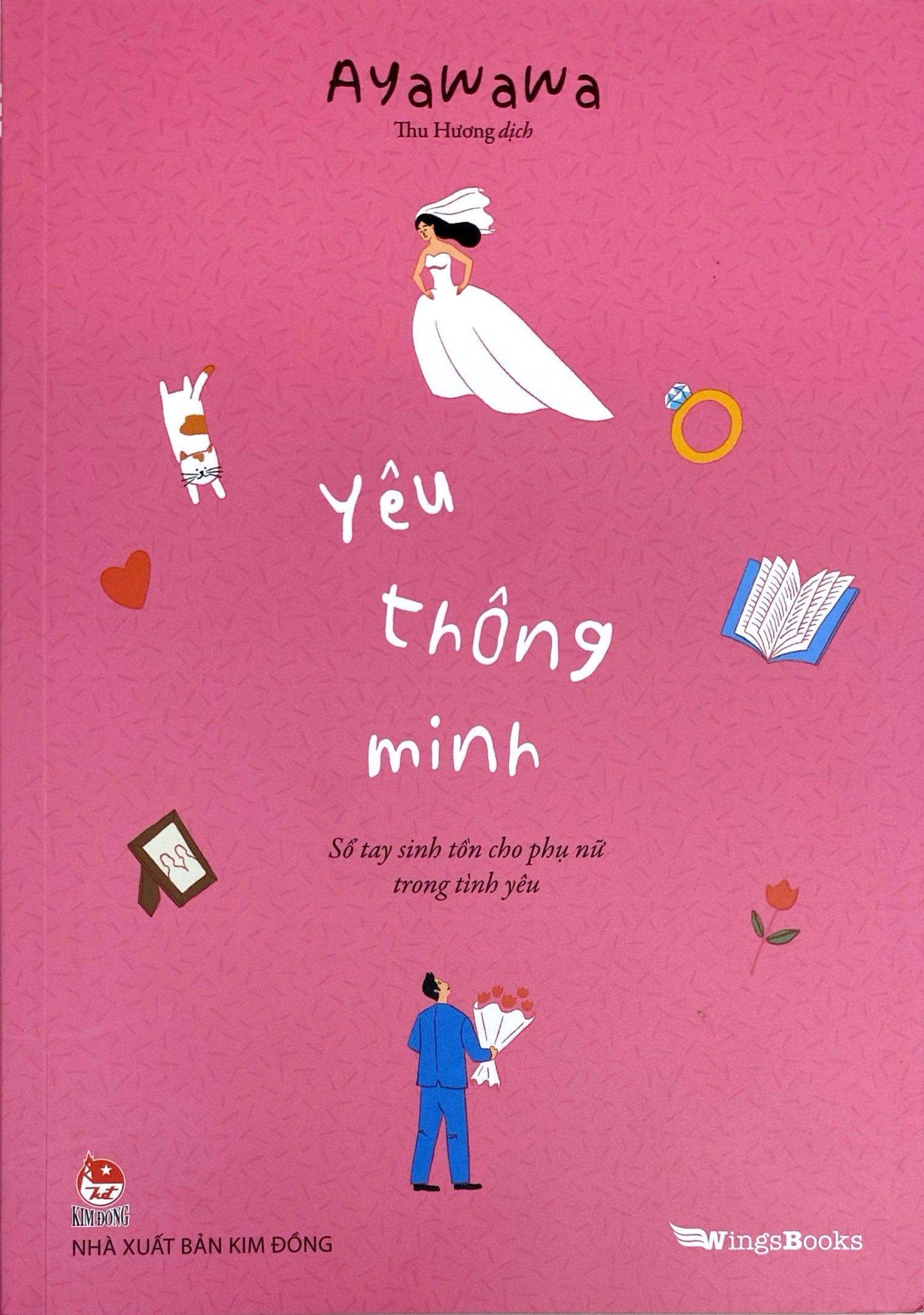 Yêu Thông Minh - Sổ Tay Sinh Tồn Cho Phụ Nữ Trong Tình Yêu - Ảnh 3