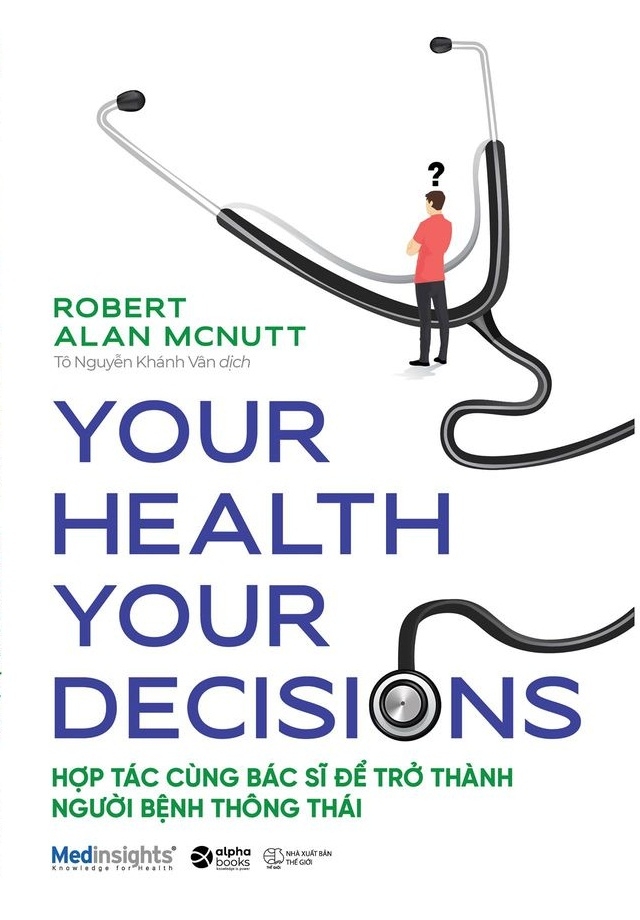 your health your decision - hợp tác cùng bác sĩ để trở thành người bệnh thông thái - Ảnh 2