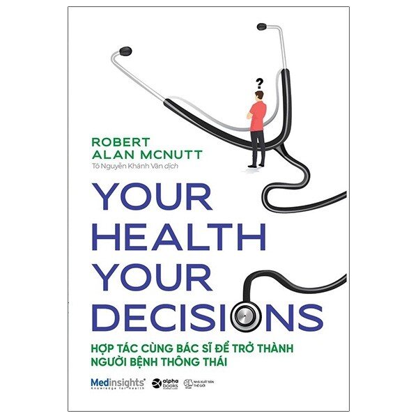 your health your decision - hợp tác cùng bác sĩ để trở thành người bệnh thông thái - Ảnh 3